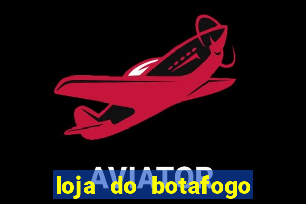 loja do botafogo nova america